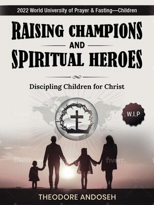 cover image of Raising Champions and Spiritual Heroes